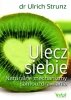 Ulecz siebie Naturalne mechanizmy samouzdrawiania